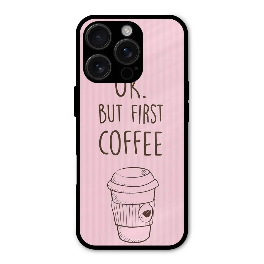 But First Coffee (Pink) Shockproof Hybrid Protection (Metal + TPU) Back Case Cover CoversCart