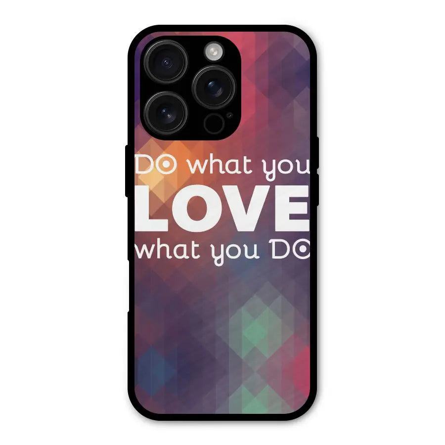 Do What You Love Shockproof Hybrid Protection (Metal + TPU) Back Case Cover CoversCart