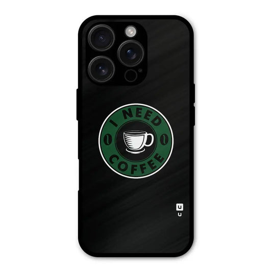 I Need Coffee Classic Shockproof Hybrid Protection (Metal + TPU) Back Case Cover CoversCart