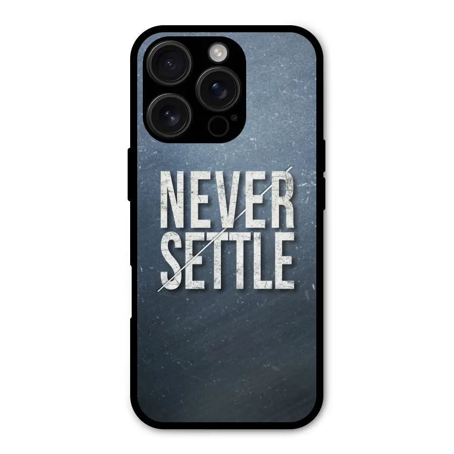 Never Settle Shockproof Hybrid Protection (Metal + TPU) Back Case Cover CoversCart