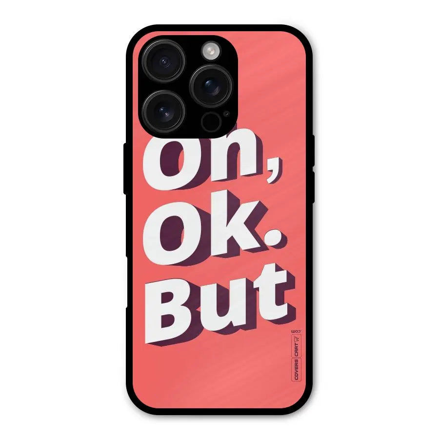 Oh Ok But Shockproof Hybrid Protection (Metal + TPU) Back Case Cover CoversCart