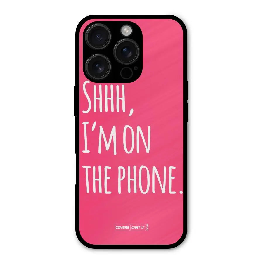 Shhh.. I M on the Phone Shockproof Hybrid Protection (Metal + TPU) Back Case Cover CoversCart