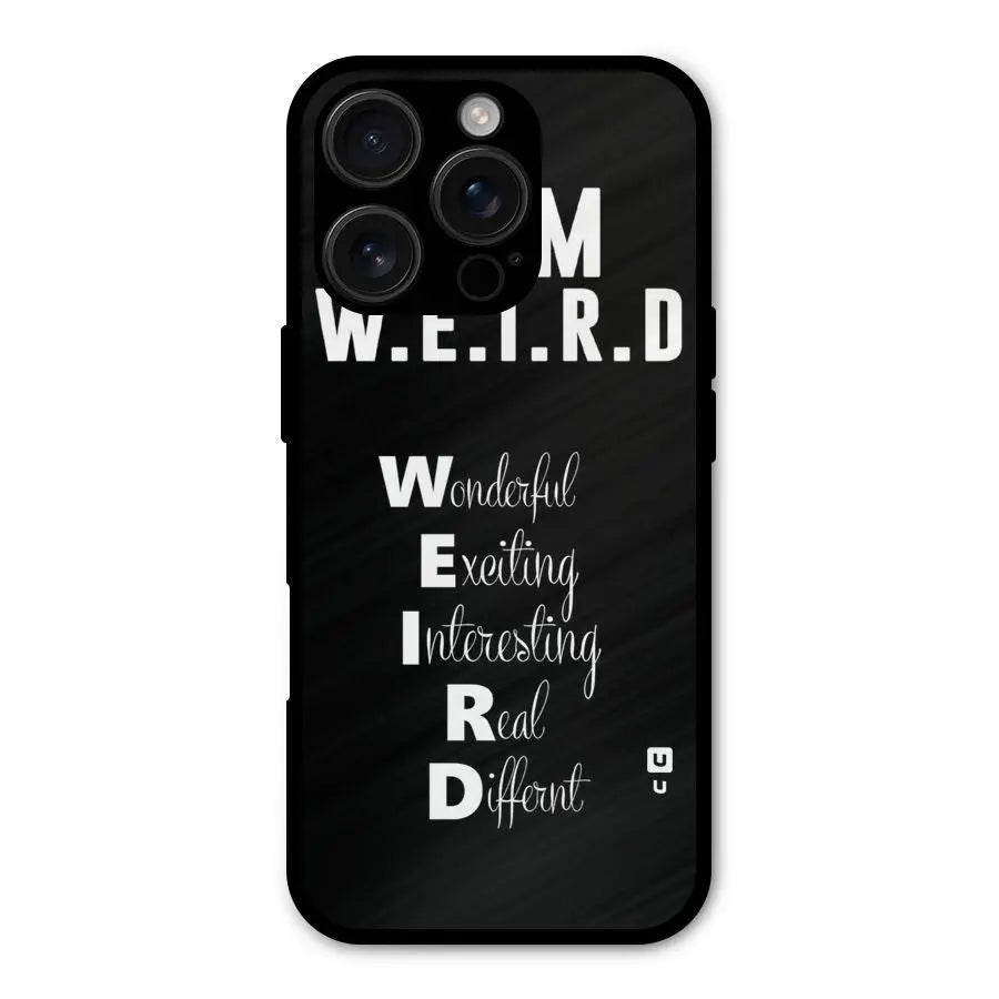Weird Me Shockproof Hybrid Protection (Metal + TPU) Back Case Cover CoversCart