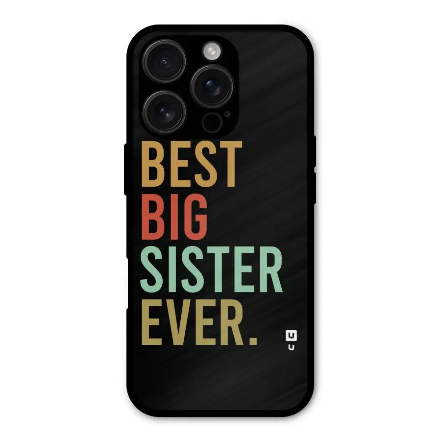 Best Big Sister Ever Shockproof Hybrid Protection (Metal + TPU) Back Case Cover CoversCart