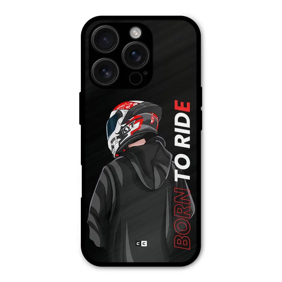 Born To Ride Shockproof Hybrid Protection (Metal + TPU) Back Case Cover CoversCart