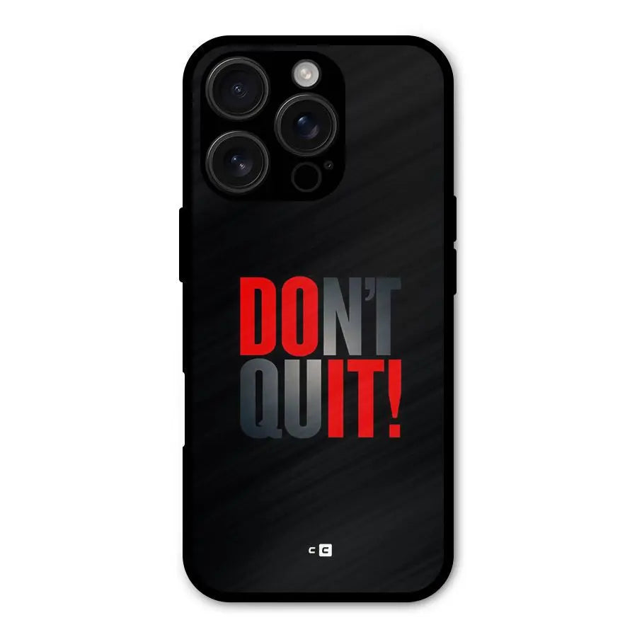 Classic Dont Quit Shockproof Hybrid Protection (Metal + TPU) Back Case Cover CoversCart