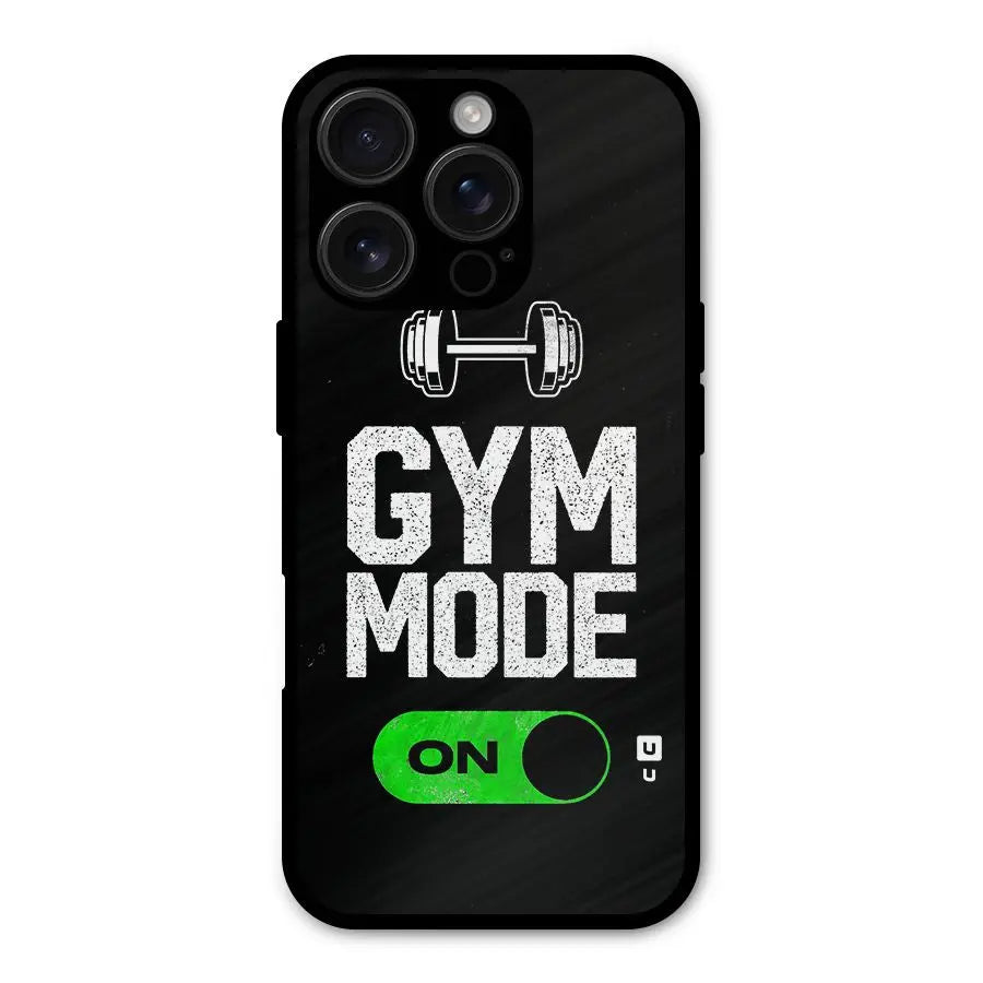 Gym Mode On Shockproof Hybrid Protection (Metal + TPU) Back Case Cover CoversCart