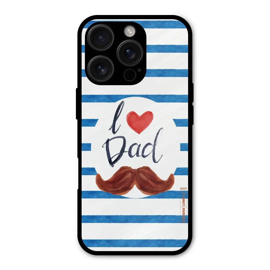 I Love Dad Shockproof Hybrid Protection (Metal + TPU) Back Case Cover CoversCart