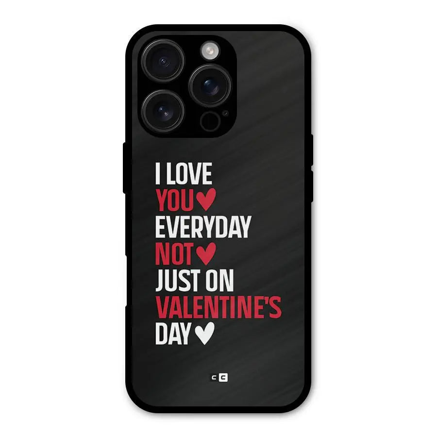 I Love You Everyday Shockproof Hybrid Protection (Metal + TPU) Back Case Cover CoversCart