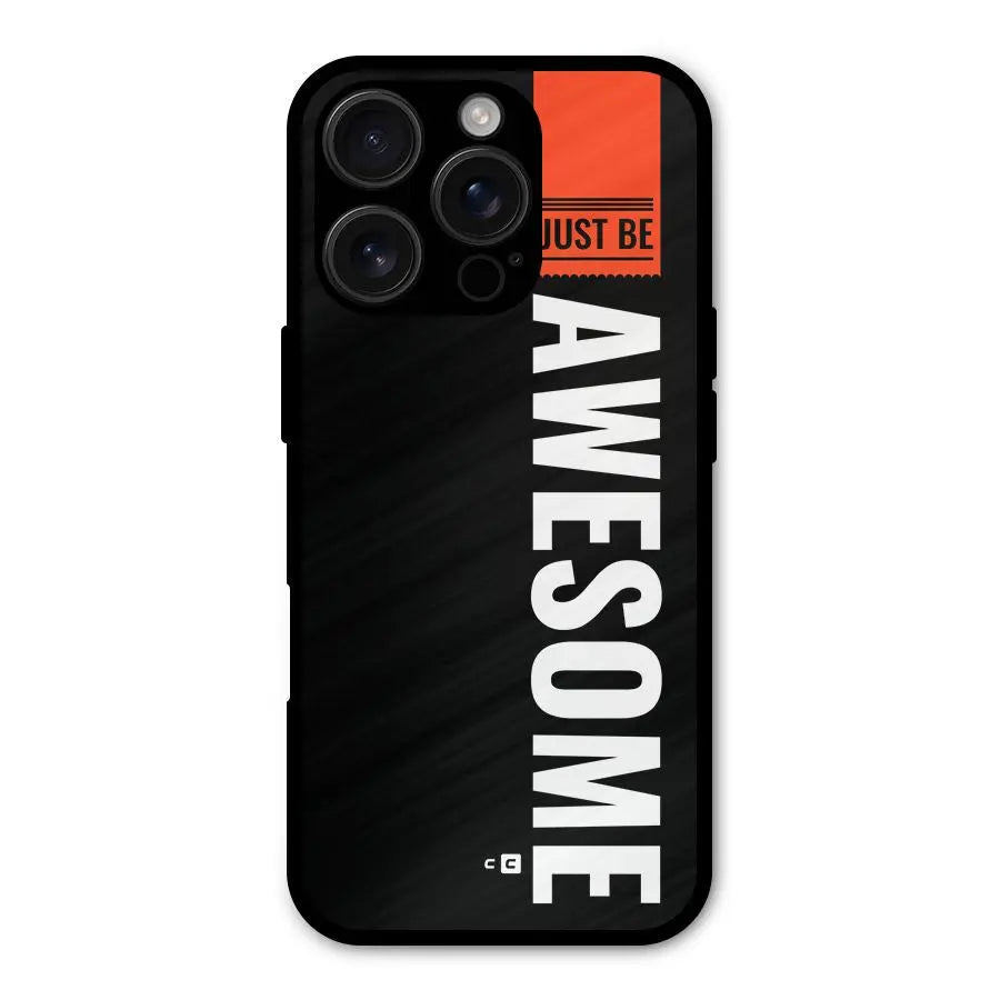 Just Be Awesome Shockproof Hybrid Protection (Metal + TPU) Back Case Cover CoversCart