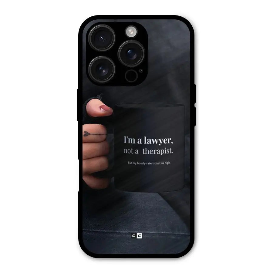Lawyer Not Therapist Shockproof Hybrid Protection (Metal + TPU) Back Case Cover CoversCart