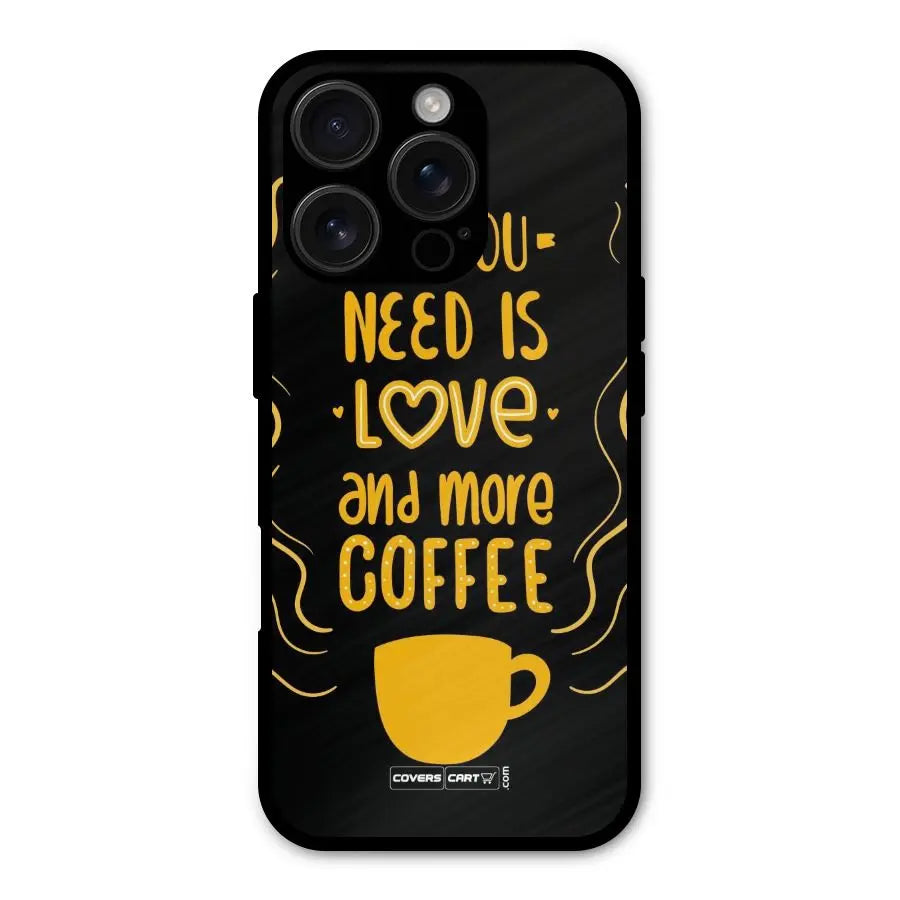 Love and More Coffee Shockproof Hybrid Protection (Metal + TPU) Back Case Cover CoversCart