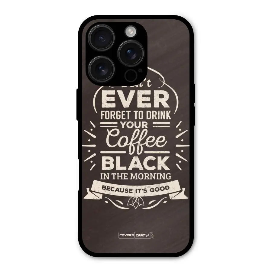 Morning Coffee Love Shockproof Hybrid Protection (Metal + TPU) Back Case Cover CoversCart