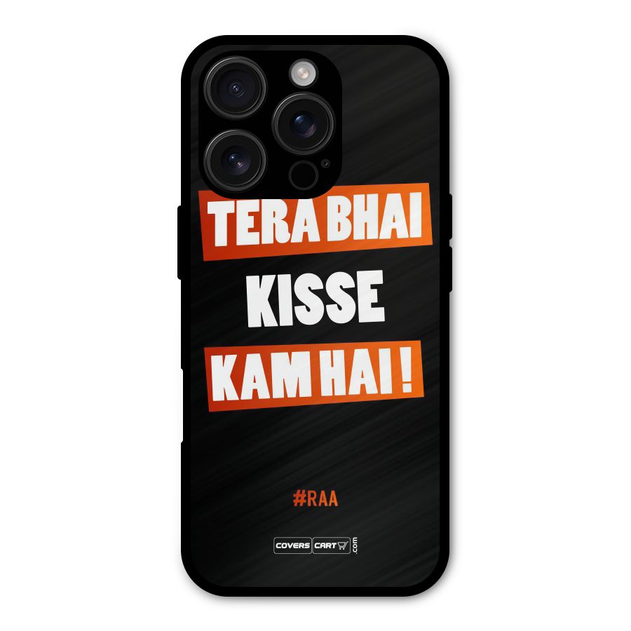 Tera Bhai Kisse Kam Hai Shockproof Hybrid Protection (Metal + TPU) Back Case Cover