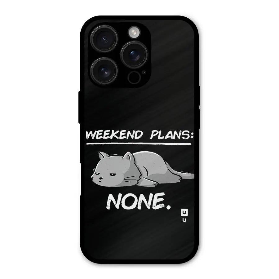 Weekend Plans None Shockproof Hybrid Protection (Metal + TPU) Back Case Cover CoversCart