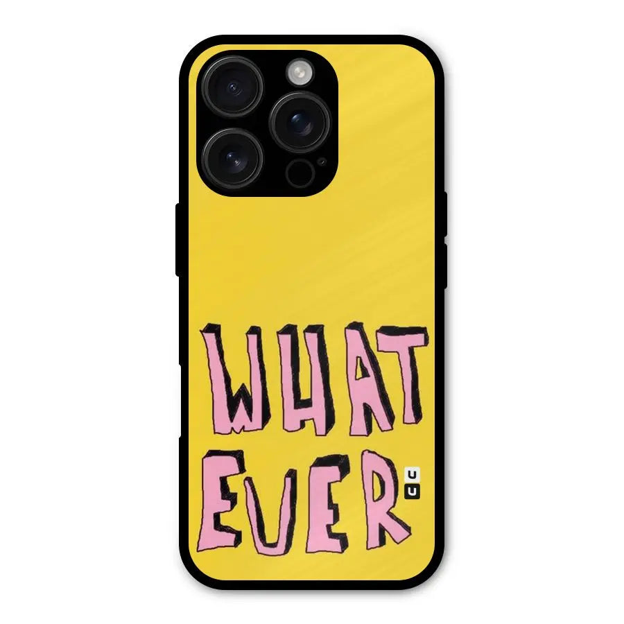 Whatever Yellow Shockproof Hybrid Protection (Metal + TPU) Back Case Cover CoversCart