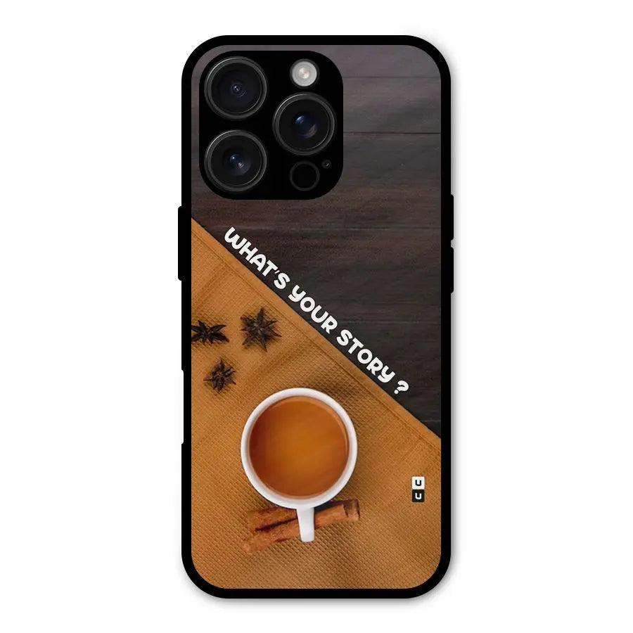 Whats Your Tea Story Shockproof Hybrid Protection (Metal + TPU) Back Case Cover CoversCart