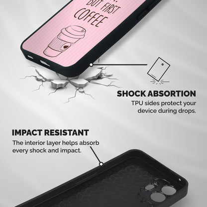 But First Coffee (Pink) Shockproof Hybrid Protection (Metal + TPU) Back Case Cover