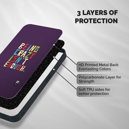Crazy Isnt Enough Shockproof Hybrid Protection (Metal + TPU) Back Case Cover