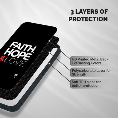 Faith Hope and Love Typography Shockproof Hybrid Protection (Metal + TPU) Back Case Cover
