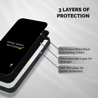 Feelings Deleted Shockproof Hybrid Protection (Metal + TPU) Back Case Cover