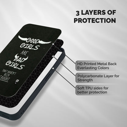 Good Bad Girls Shockproof Hybrid Protection (Metal + TPU) Back Case Cover