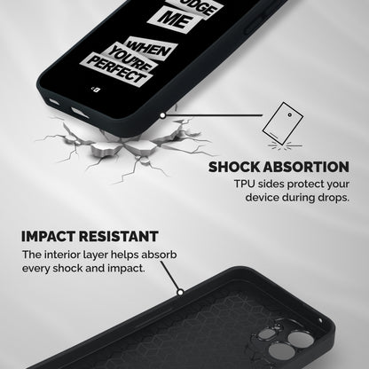 Judge Me When Shockproof Hybrid Protection (Metal + TPU) Back Case Cover