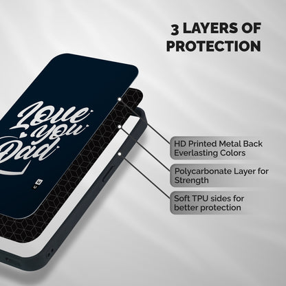 Love You Dad Shockproof Hybrid Protection (Metal + TPU) Back Case Cover