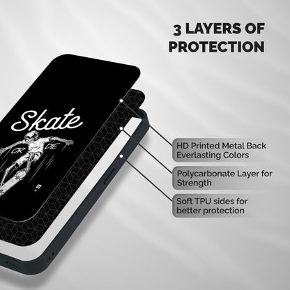Skate Or Die Shockproof Hybrid Protection (Metal + TPU) Back Case Cover