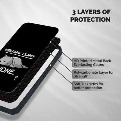 Weekend Plans None Shockproof Hybrid Protection (Metal + TPU) Back Case Cover