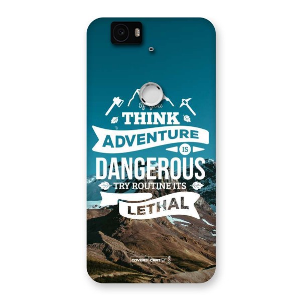 Adventure Dangerous Lethal Back Case for Google Nexus 6P