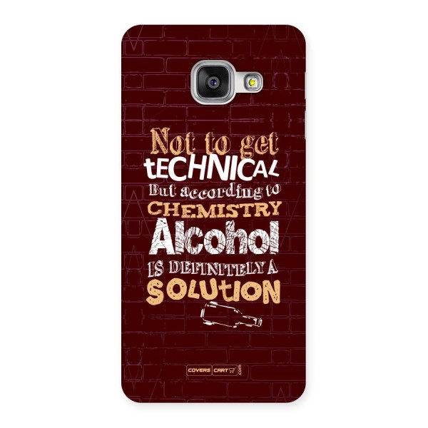 Alcohol is Definitely a Solution Back Case for Galaxy A3 2016