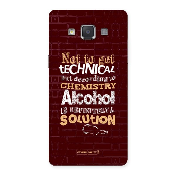 Alcohol is Definitely a Solution Back Case for Galaxy Grand Max