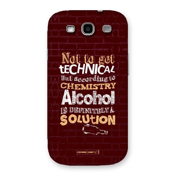 Alcohol is Definitely a Solution Back Case for Galaxy S3