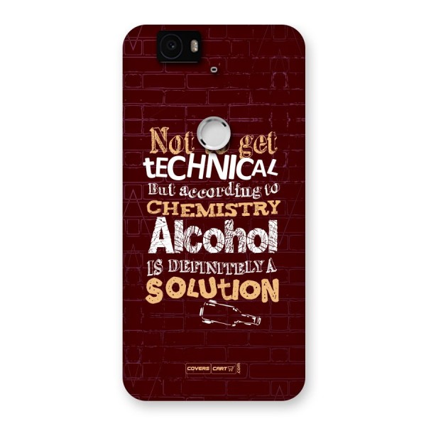 Alcohol is Definitely a Solution Back Case for Google Nexus 6P