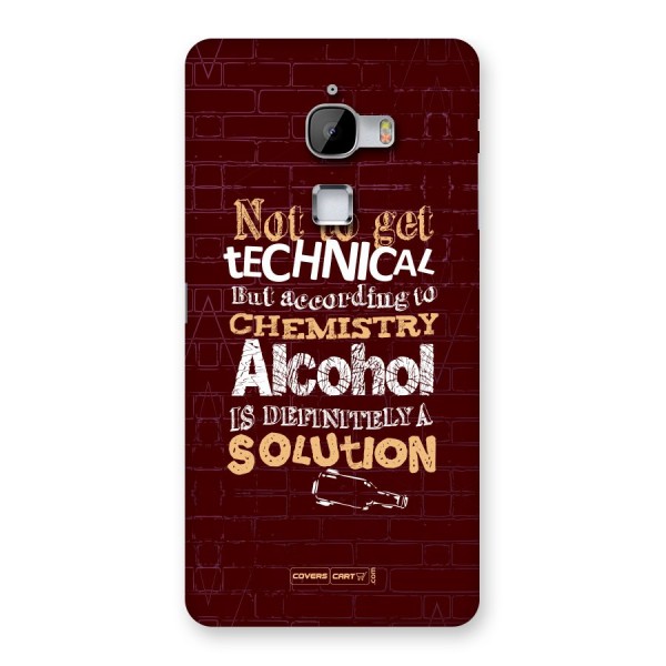 Alcohol is Definitely a Solution Back Case for LeTV Le Max