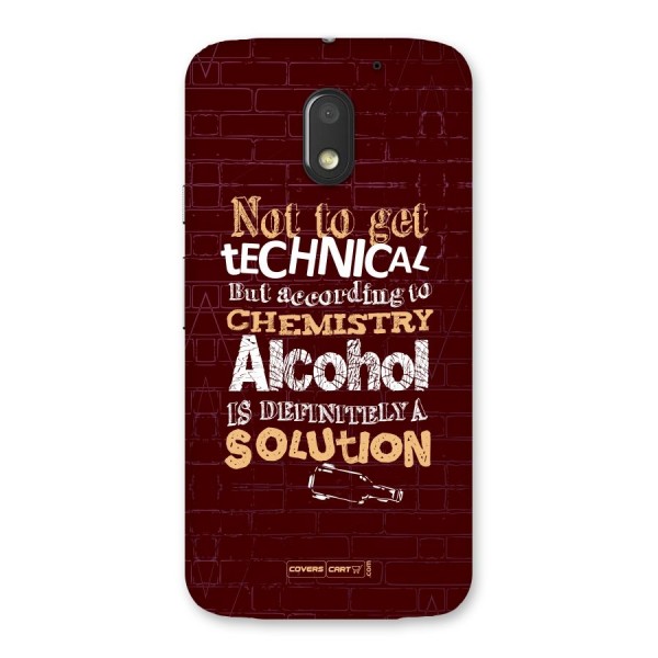 Alcohol is Definitely a Solution Back Case for Moto E3 Power