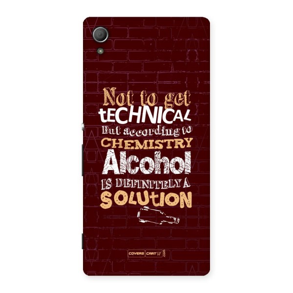 Alcohol is Definitely a Solution Back Case for Xperia Z3 Plus