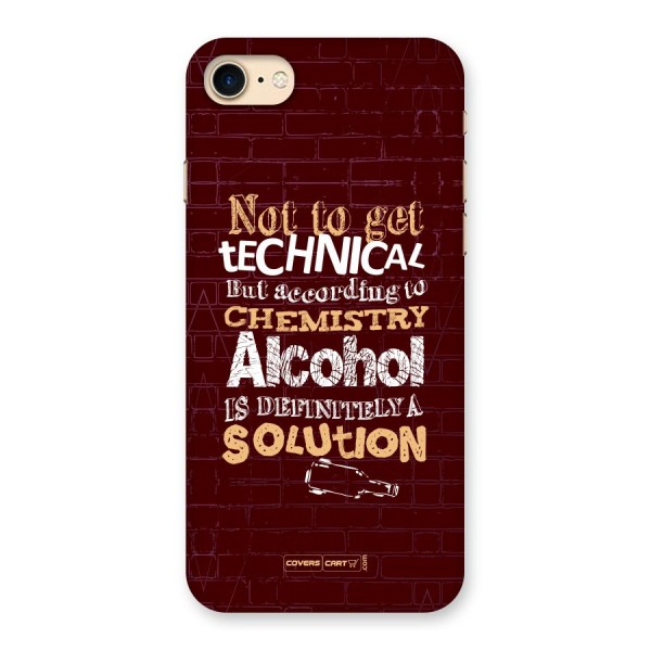 Alcohol is Definitely a Solution Back Case for iPhone 7