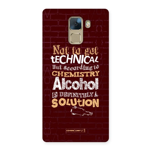Alcohol is Definitely a Solution Back Case for Honor 7