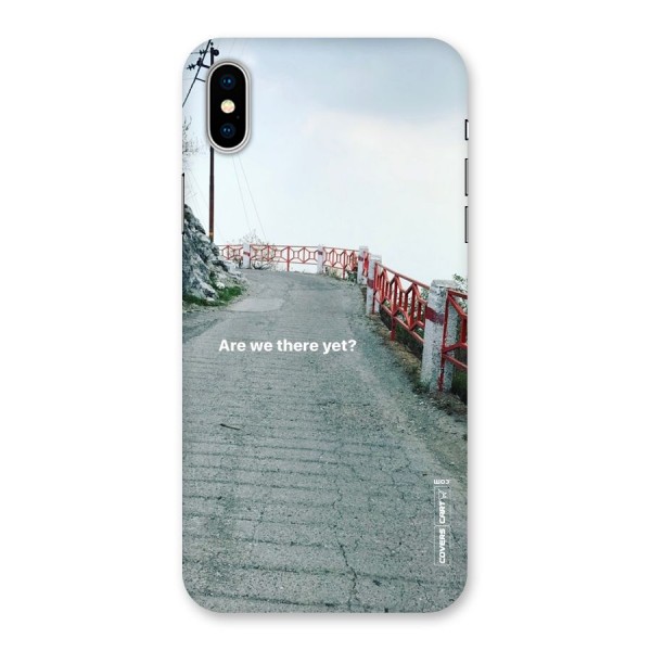 Are We There Yet Back Case for iPhone X