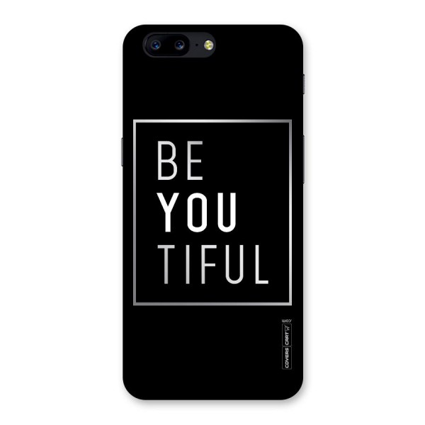 Be You Beautiful Back Case for OnePlus 5