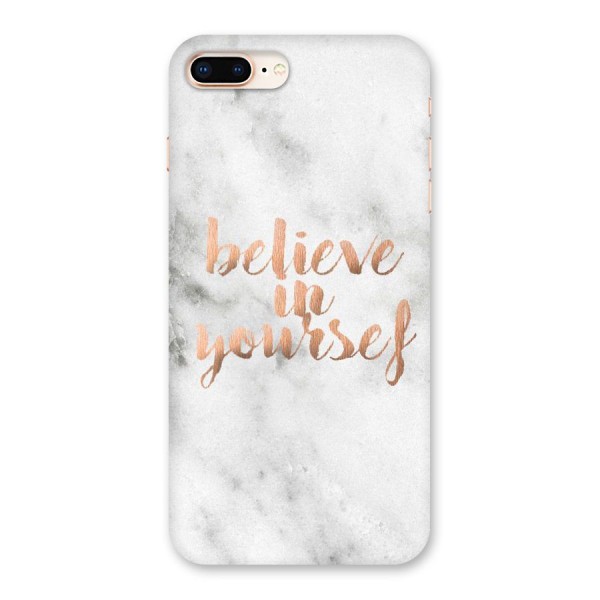 Believe in Yourself Back Case for iPhone 8 Plus