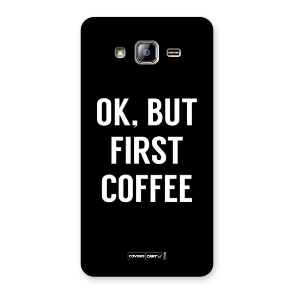 But First Coffee Back Case for Galaxy On5