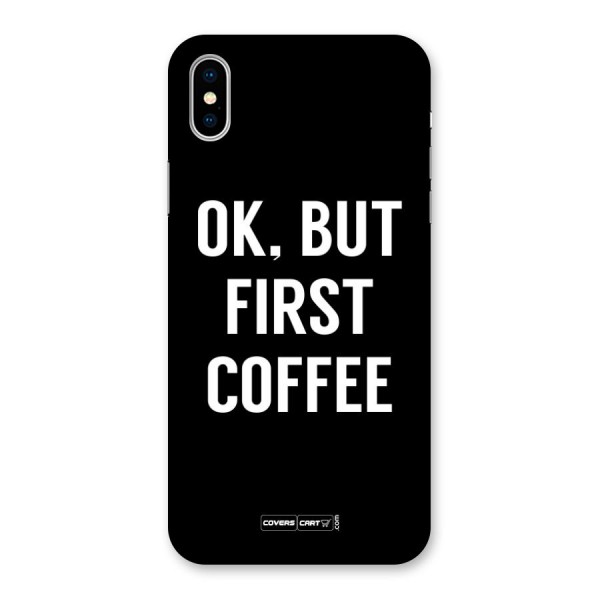 But First Coffee Back Case for iPhone X