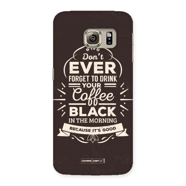 Morning Coffee Love Back Case for Galaxy S6 Edge Plus