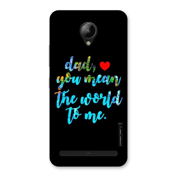 Dad You Mean World to Me Back Case for Lenovo C2