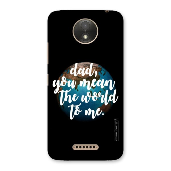 Dad You Mean World to Mes Back Case for Moto C Plus