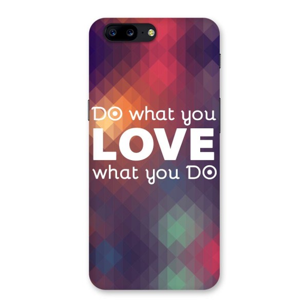 Do What You Love Back Case for OnePlus 5