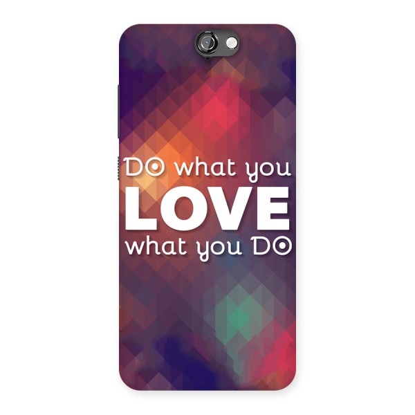 Do What You Love Back Case for HTC One A9